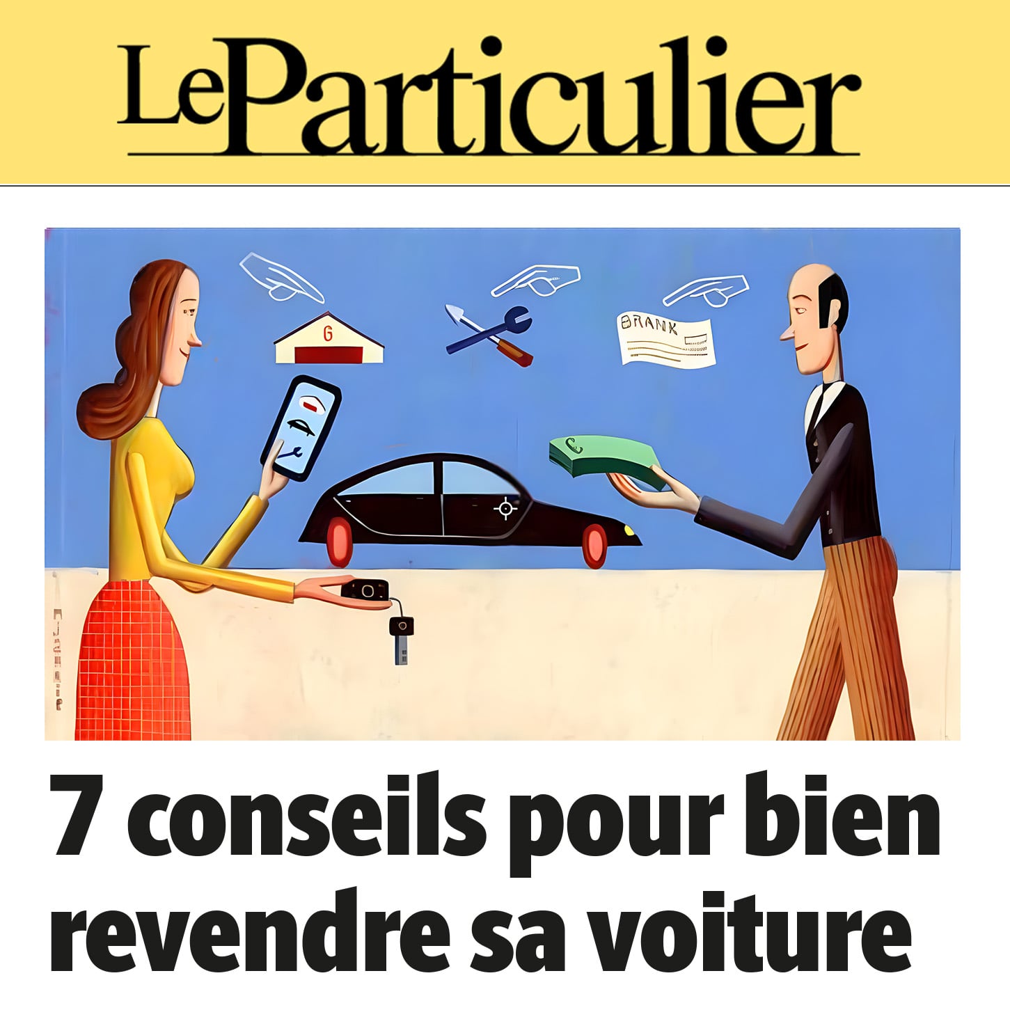 Passer par l’Agence Automobilière, c’est gagner en tranquillité ! 7 conseils pour bien revendre sa voiture